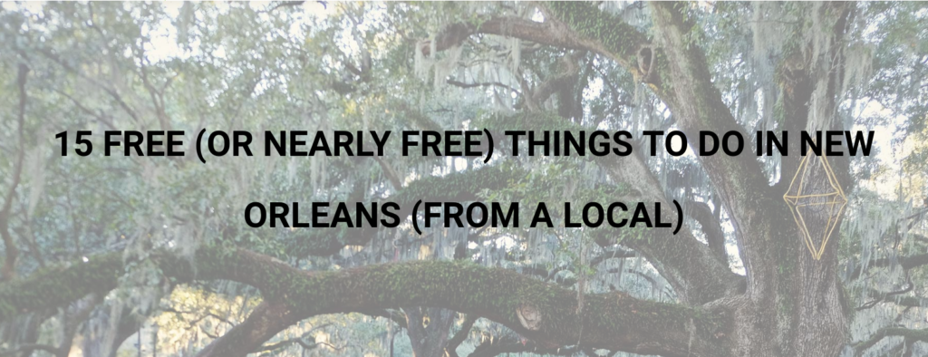Free Things To Do In New Orleans From